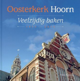 Oosterkerk Hoorn- Veelzijdig baken.