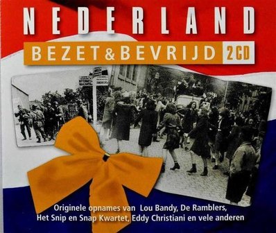 Nederland Bezet &amp; Bevrijd