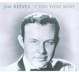 Jim Reeves 2 cd If You Were Mine