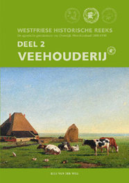 Veehouderij deel 2 van de Westfriese Historische Reeks