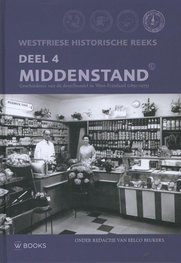 Middenstand deel 4, van de Westfriese Historische Reeks