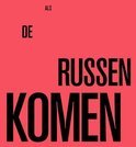 Als de Russen komen. Alfred Staarman Als de Russen komen. Alfred Staarman