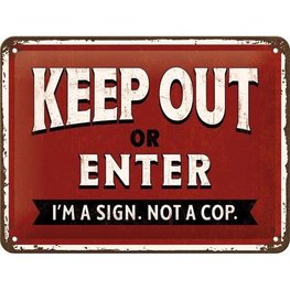 Tin Sign 15x20 Keep Out Tin Sign 15x20 Keep Out