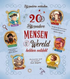 20 Bijzondere Mensen die de wereld hebben ontdekt 20 Bijzondere Mensen die de wereld hebben ontdekt