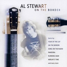 Al Stewart On the Border Al Stewart On the Border